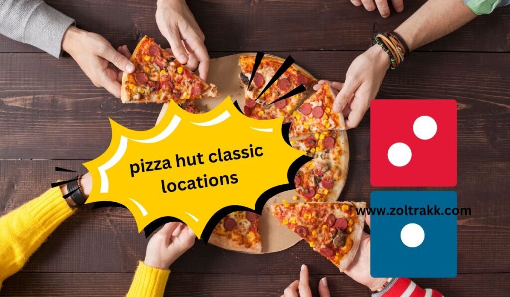 pizza hut classic locations